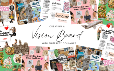 How To Create A Vision Board With Pinterest Collages