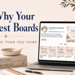 Why Your Pinterest Boards Matter More Than You Think
